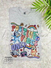 Load image into Gallery viewer, Positive Vibes Only - Bluey Collection
