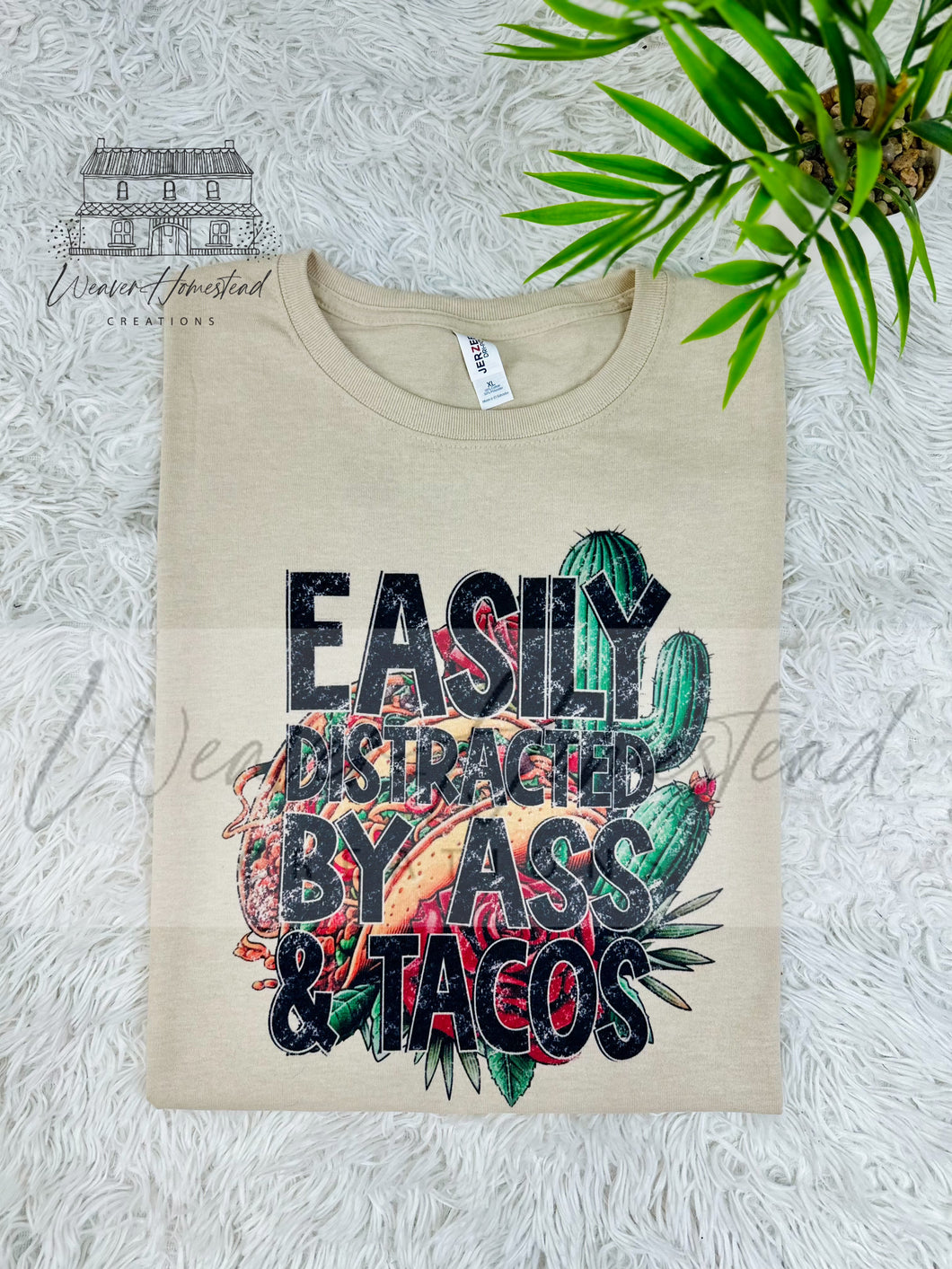 Easily Distracted By Ass / Tits & Tacos (2 options)