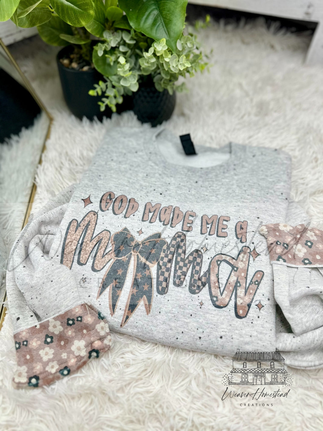 God Made Me A Mama w/ Cuff Print