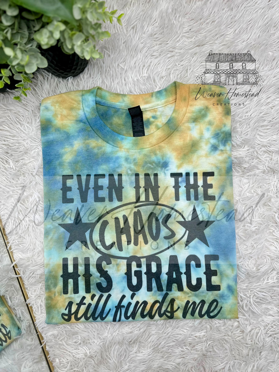 Even In The Chaos His Grace Still Finds Me