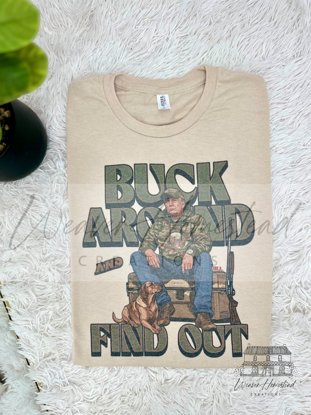 Buck Around & Find Out