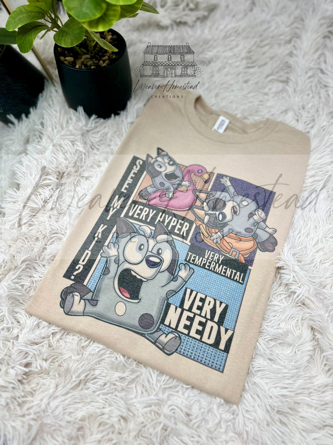 Very Hyper, Very Tempermental, Very Needy