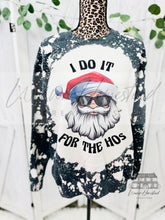 Load image into Gallery viewer, I Do It For The Hos
