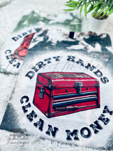 Load image into Gallery viewer, Dirty Hands, Clean Work (Toolbox)
