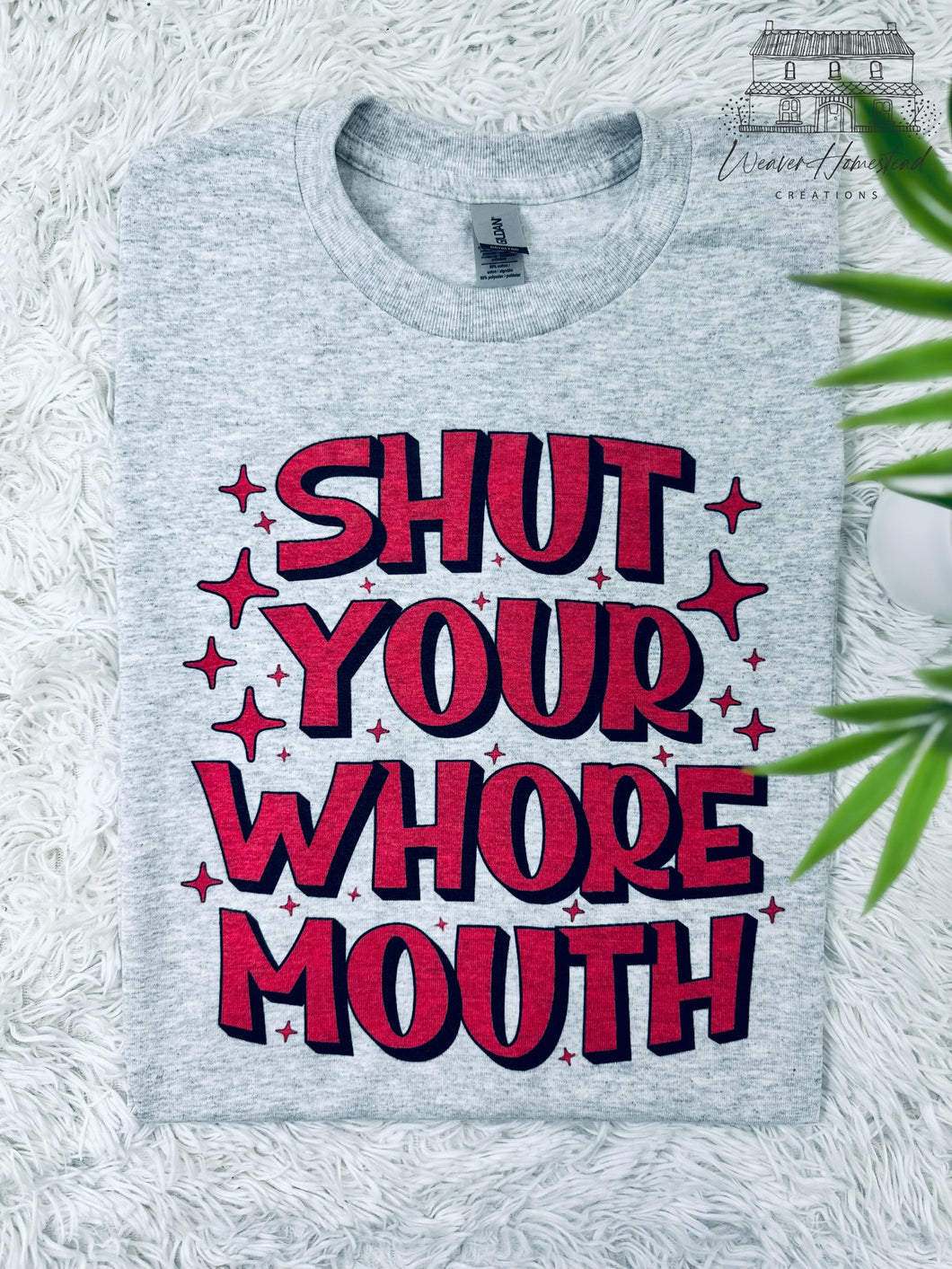Shut Your Whore Mouth