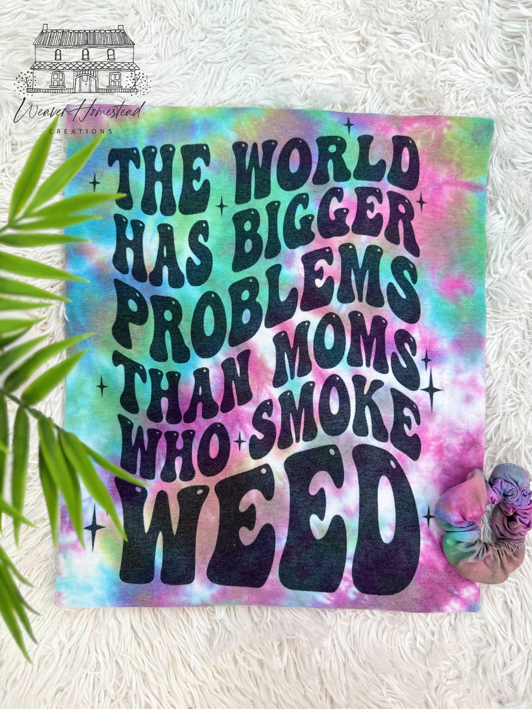 The World Has More Problems Then Moms Who Smoke Weed