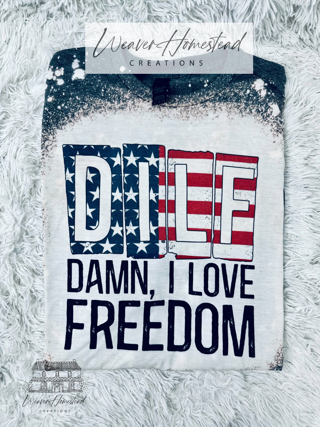DILF : Damn I Love Freedom