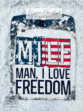 Load image into Gallery viewer, MILF : Man I Love Freedom
