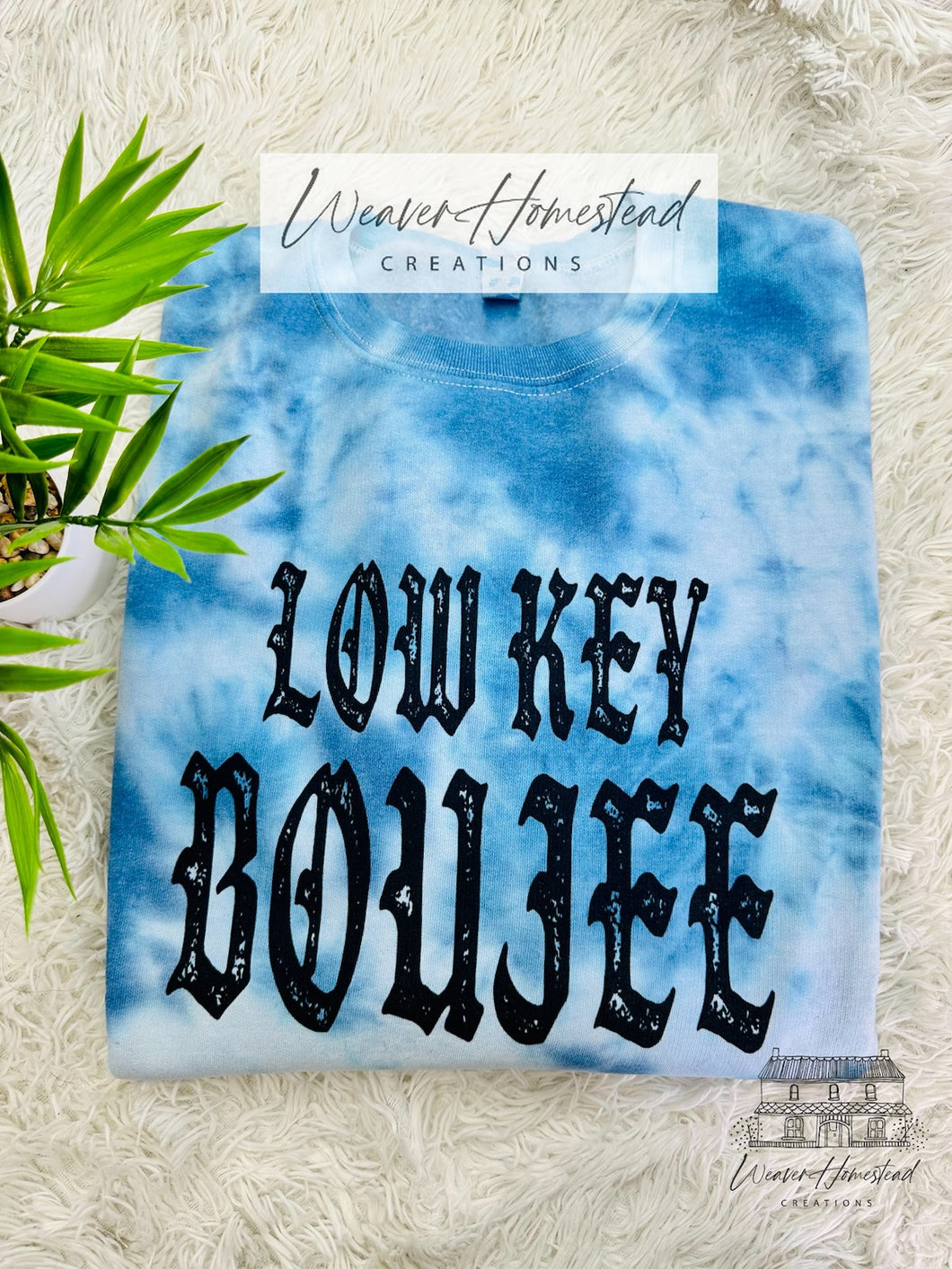 Low Key Boujee