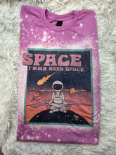 Load image into Gallery viewer, Imma Need Space
