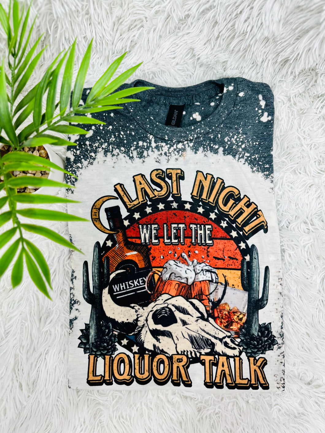 We Let The Liquor Talk