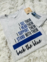 Load image into Gallery viewer, See, Hear, Stand, Support - Blue Line
