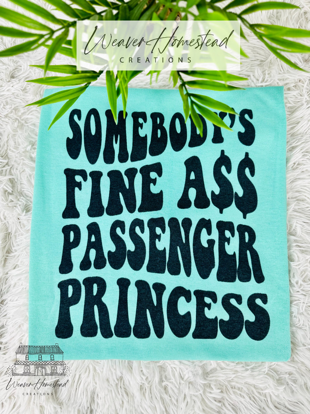 Fine Ass Passenger Princess