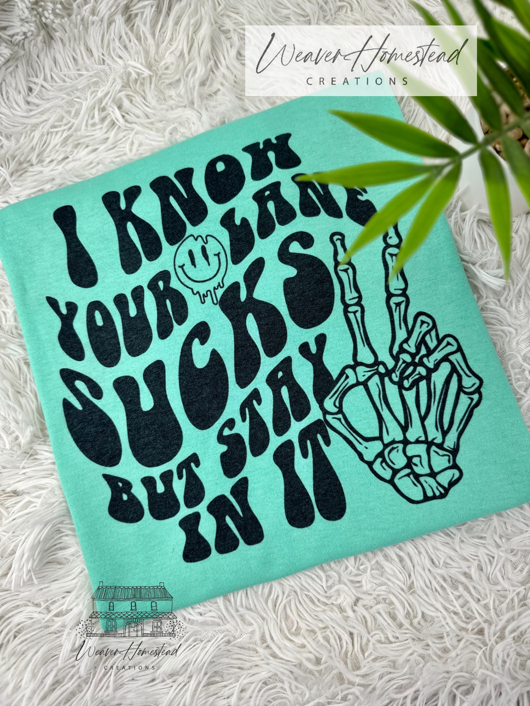 I Know Your Lane Sucks