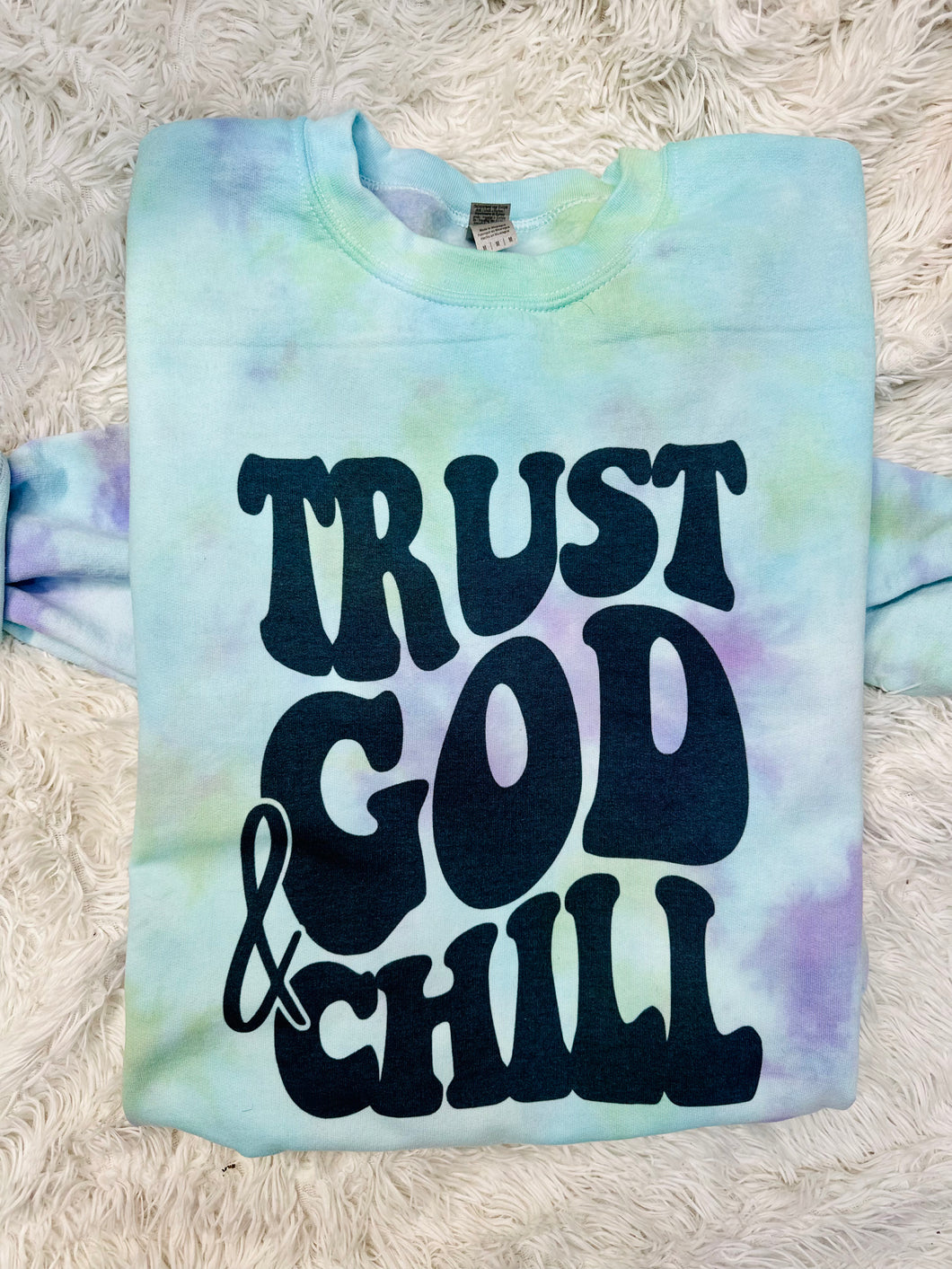 Trust God & Chill Crewneck