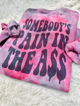 Load image into Gallery viewer, Somebody’s Pain In The Ass Crewneck
