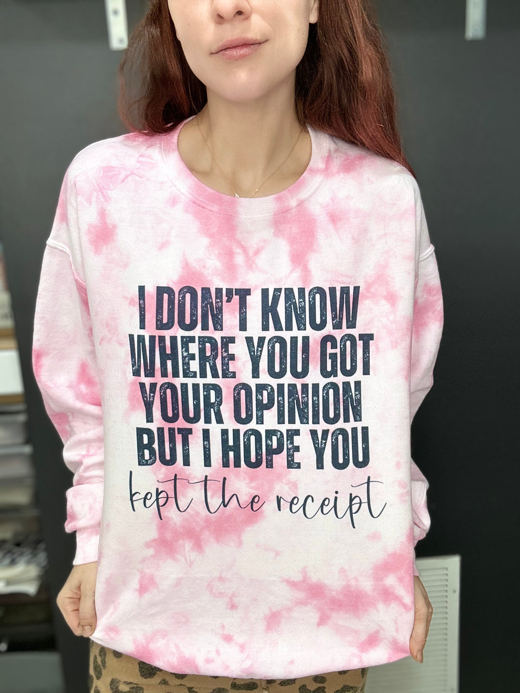 I Hope Your Kept The Receipt