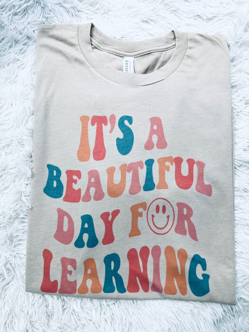 It’s A Beautiful Day For Learning