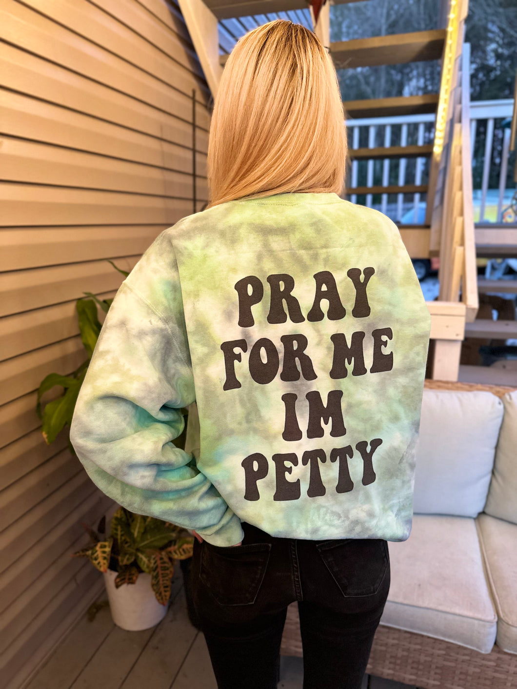 Pray For Me, I’m Petty