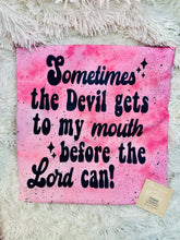 Load image into Gallery viewer, Sometimes The Devil Gets To My Mouth Before Jesus Can T-Shirt
